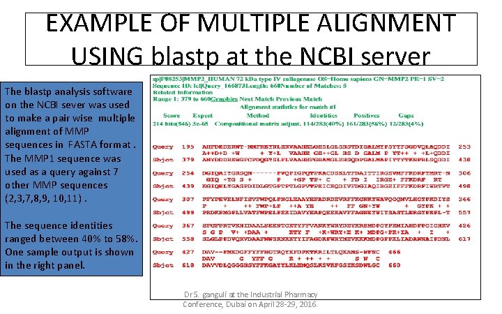 EXAMPLE OF MULTIPLE ALIGNMENT USING blastp at the NCBI server The blastp analysis software