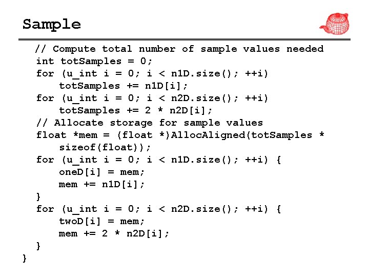 Sample // Compute total number of sample values needed int tot. Samples = 0;