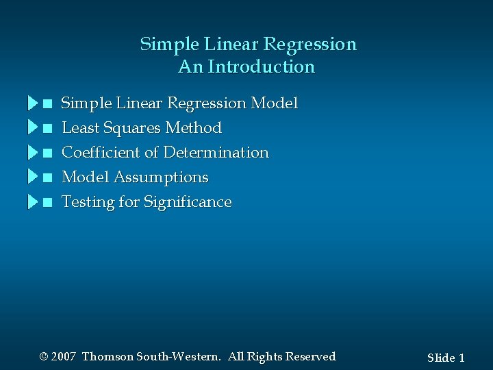 Simple Linear Regression An Introduction n n Simple Linear Regression Model Least Squares Method