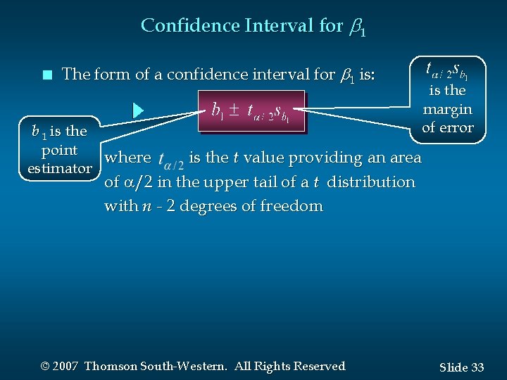 Confidence Interval for 1 n The form of a confidence interval for 1 is: