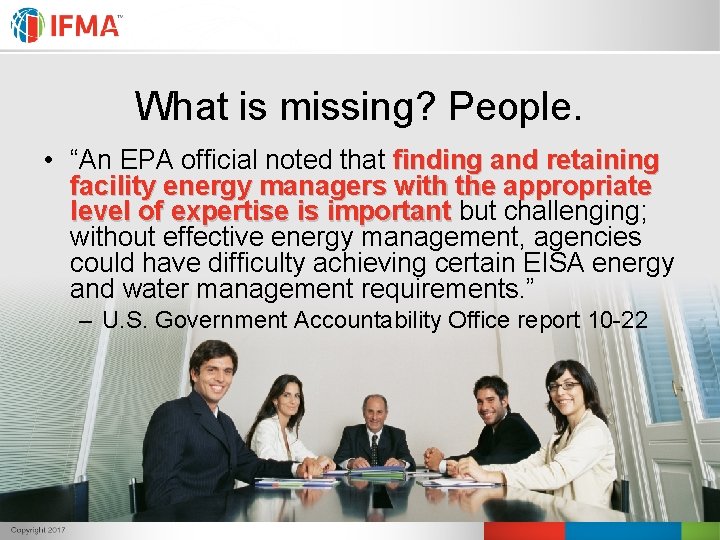 What is missing? People. • “An EPA official noted that finding and retaining facility What is missing? People. • “An EPA official noted that finding and retaining facility