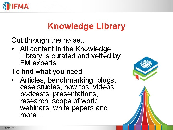 Knowledge Library Cut through the noise… • All content in the Knowledge Library is Knowledge Library Cut through the noise… • All content in the Knowledge Library is