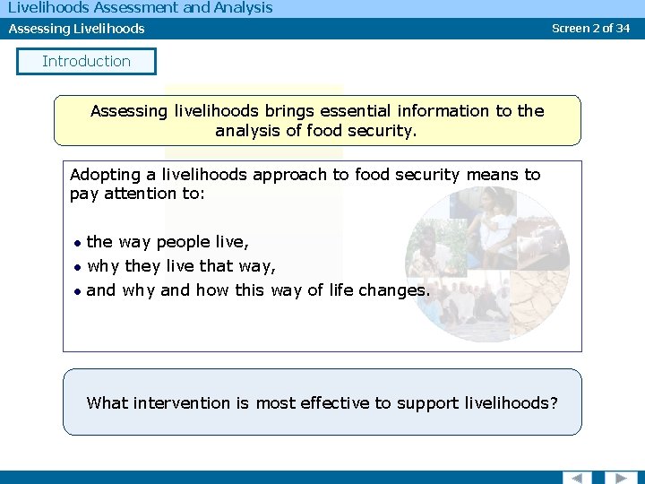 Livelihoods Assessment and Analysis Assessing Livelihoods Screen 2 of 34 Introduction Assessing livelihoods brings