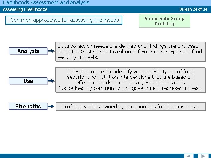 Livelihoods Assessment and Analysis Assessing Livelihoods Screen 24 of 34 Common approaches for assessing