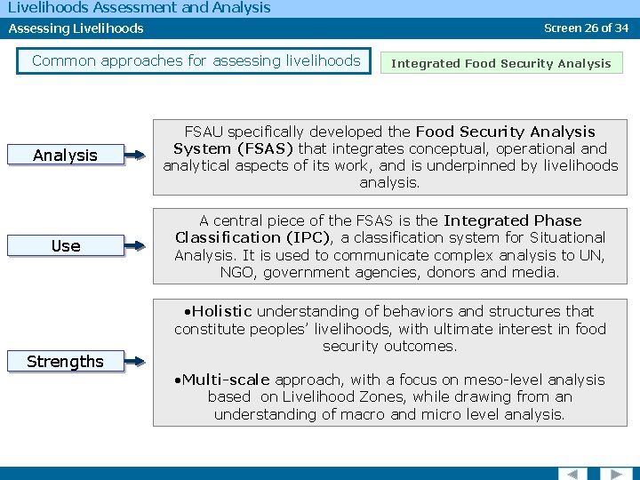 Livelihoods Assessment and Analysis Assessing Livelihoods Screen 26 of 34 Common approaches for assessing