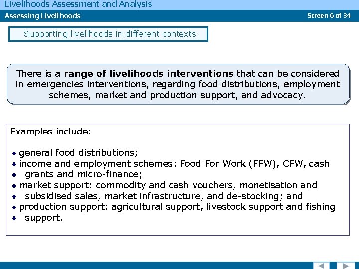 Livelihoods Assessment and Analysis Assessing Livelihoods Screen 6 of 34 Supporting livelihoods in different