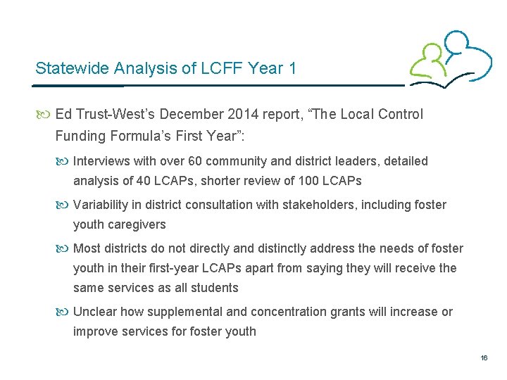 Statewide Analysis of LCFF Year 1 Ed Trust-West’s December 2014 report, “The Local Control