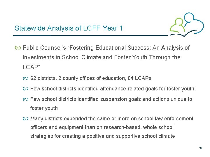 Statewide Analysis of LCFF Year 1 Public Counsel’s “Fostering Educational Success: An Analysis of