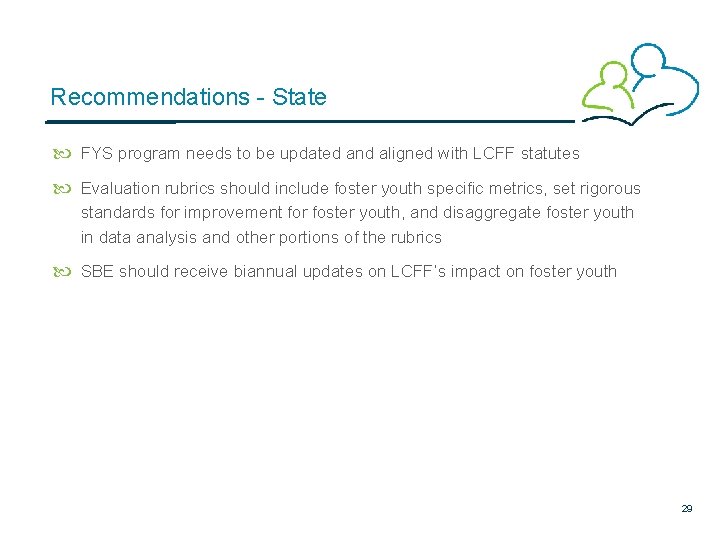 Recommendations - State FYS program needs to be updated and aligned with LCFF statutes