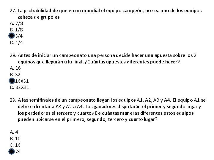 27. La probabilidad de que en un mundial el equipo campeón, no sea uno