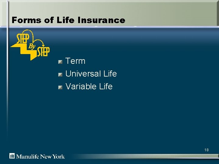 Forms of Life Insurance Term Universal Life Variable Life 18 