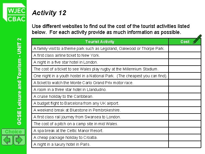 Activity 12 GCSE Leisure and Tourism - UNIT 2 Use different websites to find