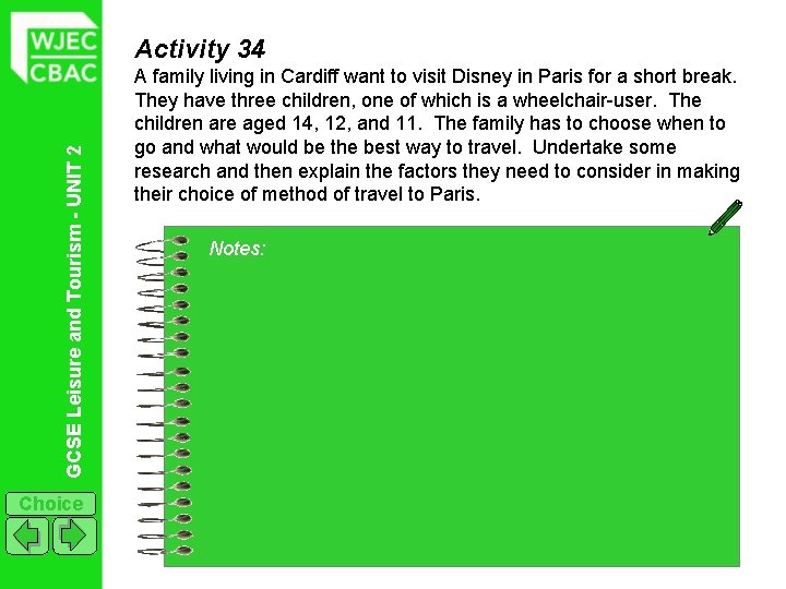 GCSE Leisure and Tourism - UNIT 2 Activity 34 Choice A family living in