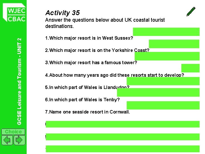 Activity 35 GCSE Leisure and Tourism - UNIT 2 Answer the questions below about