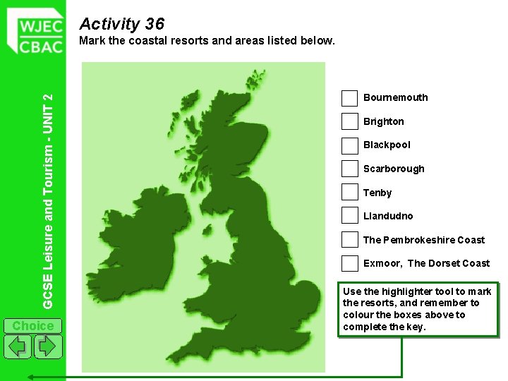 Activity 36 GCSE Leisure and Tourism - UNIT 2 Mark the coastal resorts and