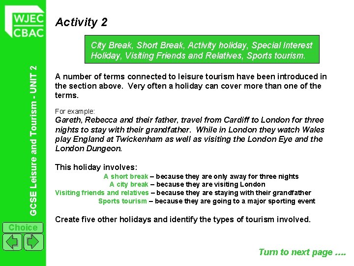Activity 2 GCSE Leisure and Tourism - UNIT 2 City Break, Short Break, Activity