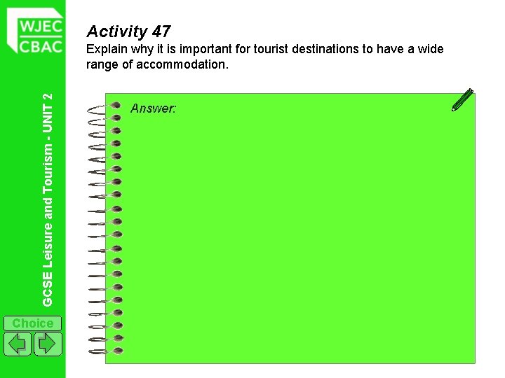 Activity 47 GCSE Leisure and Tourism - UNIT 2 Explain why it is important