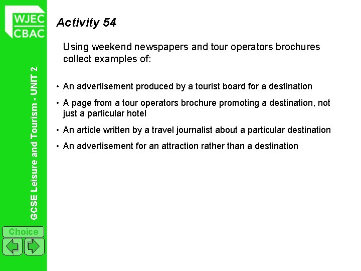 Activity 54 GCSE Leisure and Tourism - UNIT 2 Using weekend newspapers and tour