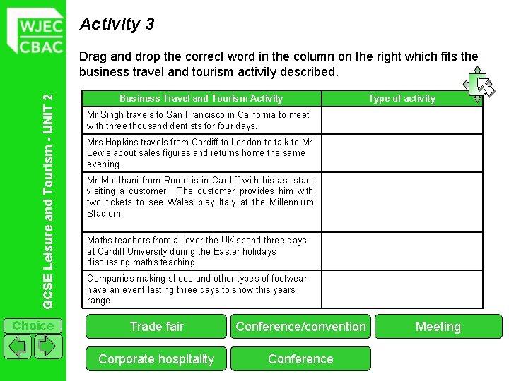 Activity 3 GCSE Leisure and Tourism - UNIT 2 Drag and drop the correct