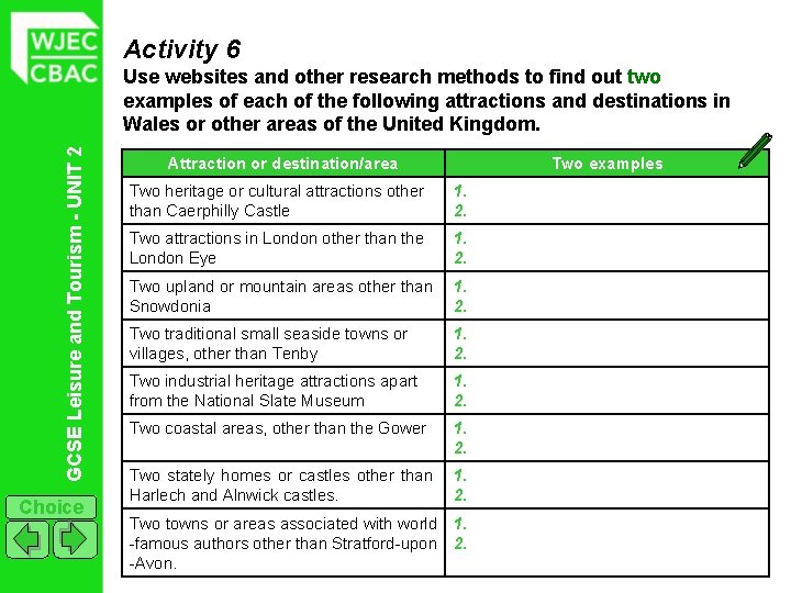 Activity 6 GCSE Leisure and Tourism - UNIT 2 Use websites and other research