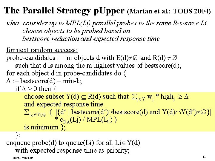 The Parallel Strategy p. Upper (Marian et al. : TODS 2004) idea: consider up