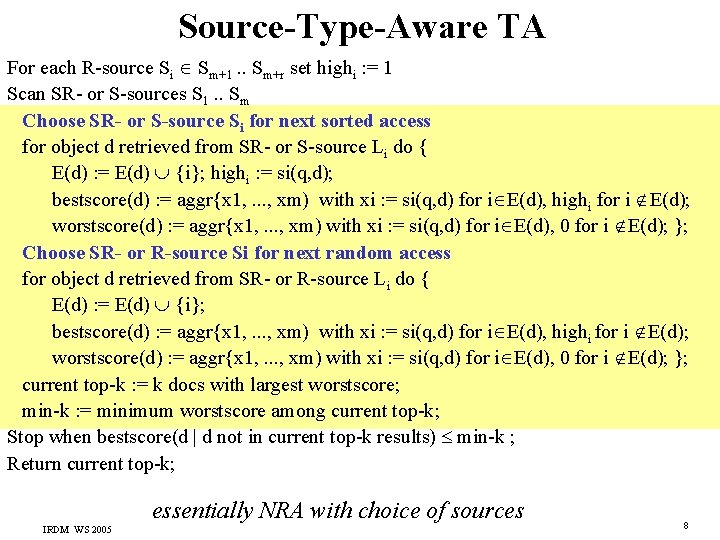 Source-Type-Aware TA For each R-source Si Sm+1. . Sm+r set highi : = 1