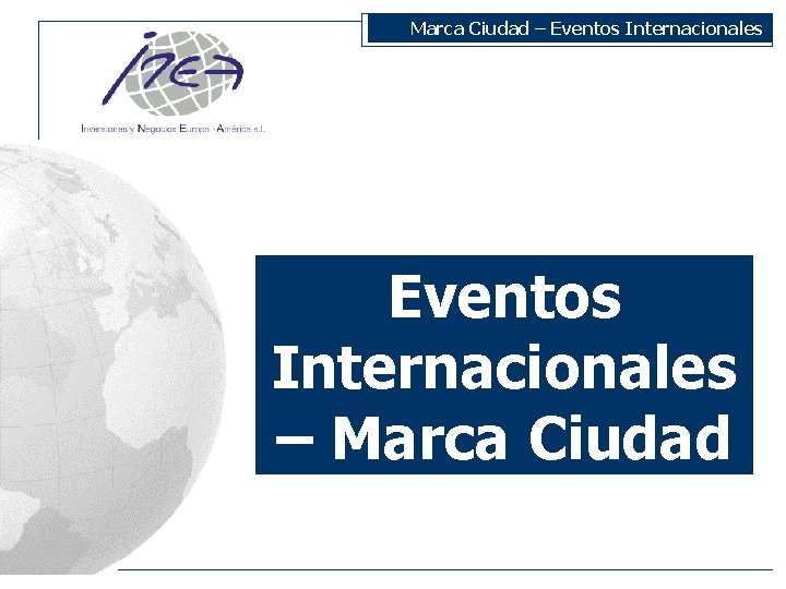 Marca Ciudad – Eventos Internacionales – Marca Ciudad 