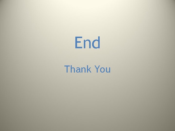 End Thank You End Thank You