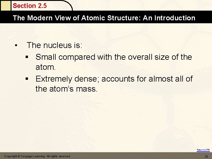 Section 2. 5 The Modern View of Atomic Structure: An Introduction • The nucleus