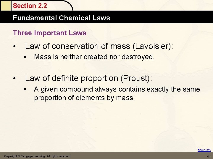 Section 2. 2 Fundamental Chemical Laws Three Important Laws • Law of conservation of