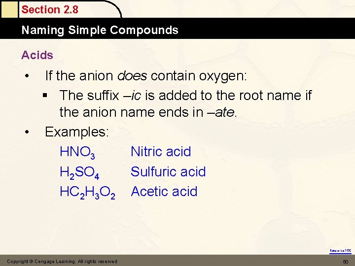 Section 2. 8 Naming Simple Compounds Acids • If the anion does contain oxygen: