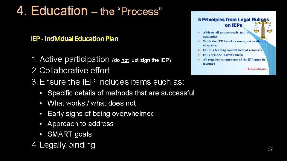 4. Education – the “Process” IEP - Individual Education Plan 1. Active participation (do 4. Education – the “Process” IEP - Individual Education Plan 1. Active participation (do