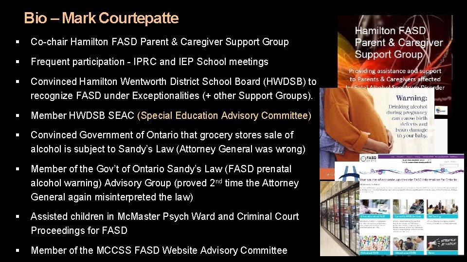 Bio – Mark Courtepatte § Co-chair Hamilton FASD Parent & Caregiver Support Group § Bio – Mark Courtepatte § Co-chair Hamilton FASD Parent & Caregiver Support Group §