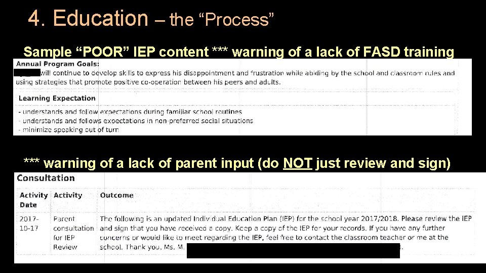 4. Education – the “Process” Sample “POOR” IEP content *** warning of a lack 4. Education – the “Process” Sample “POOR” IEP content *** warning of a lack