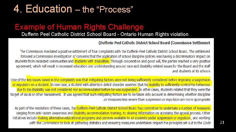 4. Education – the “Process” Example of Human Rights Challenge Dufferin Peel Catholic District 4. Education – the “Process” Example of Human Rights Challenge Dufferin Peel Catholic District