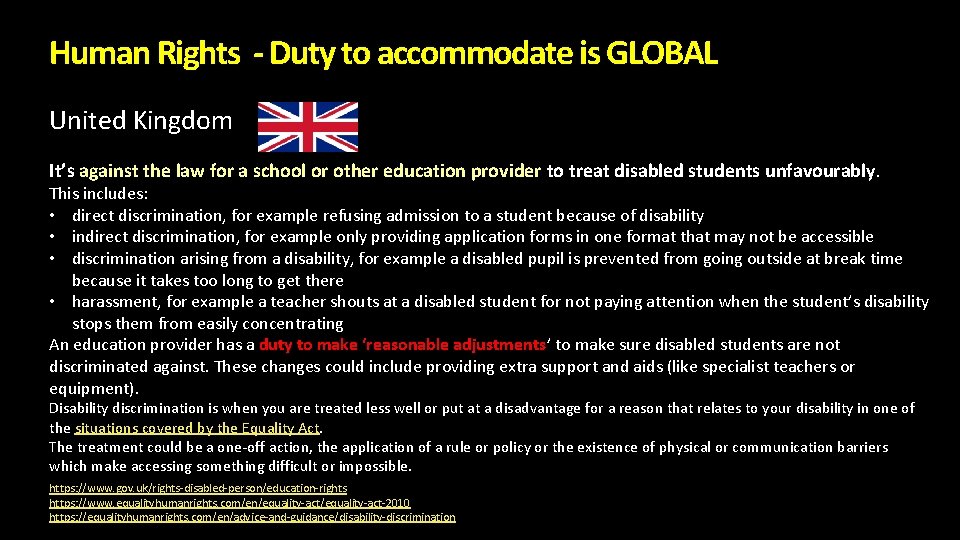 Human Rights - Duty to accommodate is GLOBAL United Kingdom It’s against the law Human Rights - Duty to accommodate is GLOBAL United Kingdom It’s against the law
