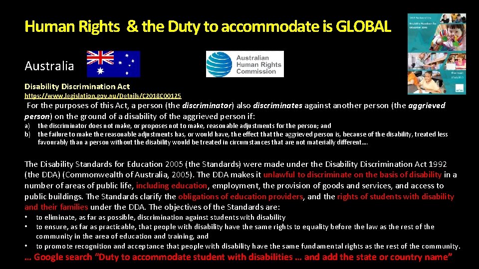 Human Rights & the Duty to accommodate is GLOBAL Australia Disability Discrimination Act https: Human Rights & the Duty to accommodate is GLOBAL Australia Disability Discrimination Act https: