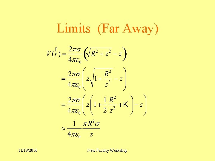 Limits (Far Away) 11/19/2016 New Faculty Workshop 