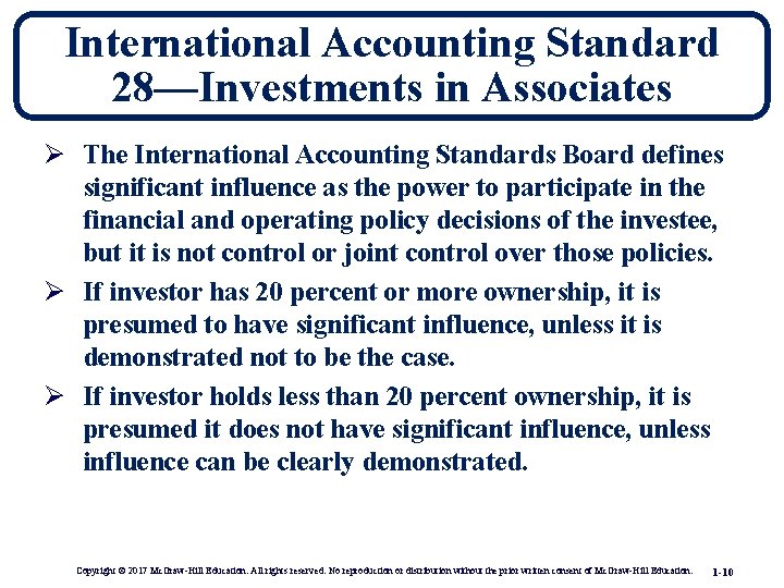 International Accounting Standard 28—Investments in Associates Ø The International Accounting Standards Board defines significant