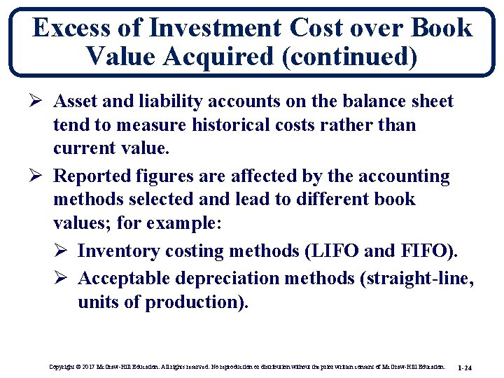 Excess of Investment Cost over Book Value Acquired (continued) Ø Asset and liability accounts