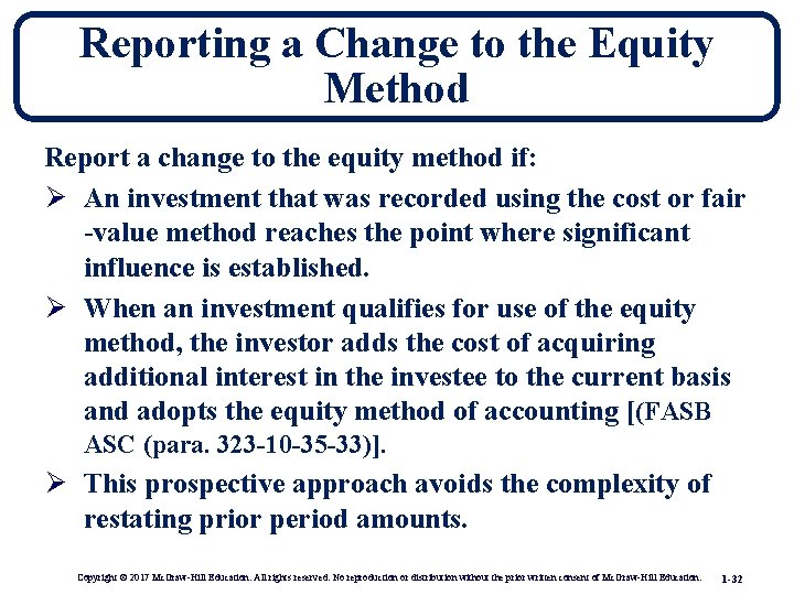 Reporting a Change to the Equity Method Report a change to the equity method