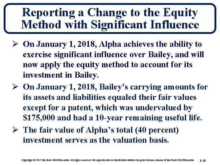 Reporting a Change to the Equity Method with Significant Influence Ø On January 1,