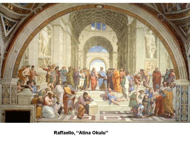 Raffaello, “Atina Okulu” 