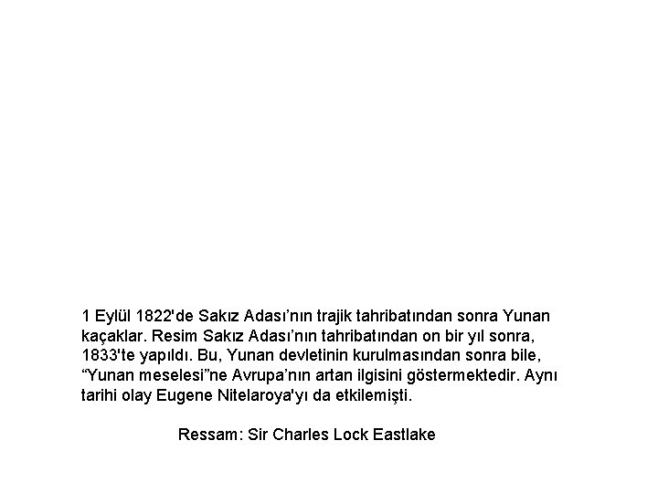 1 Eylül 1822'de Sakız Adası’nın trajik tahribatından sonra Yunan kaçaklar. Resim Sakız Adası’nın tahribatından