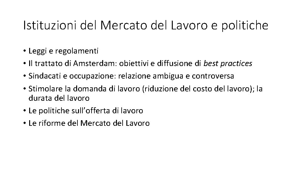 Istituzioni del Mercato del Lavoro e politiche • Leggi e regolamenti • Il trattato