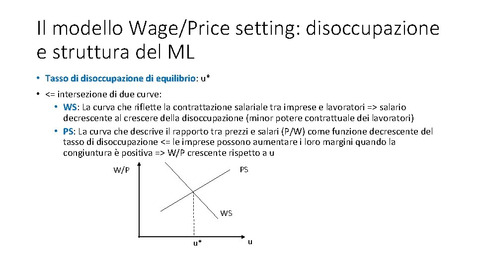 Il modello Wage/Price setting: disoccupazione e struttura del ML • Tasso di disoccupazione di