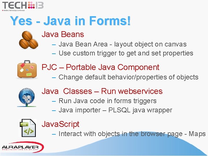 Yes - Java in Forms! Java Beans – Java Bean Area - layout object