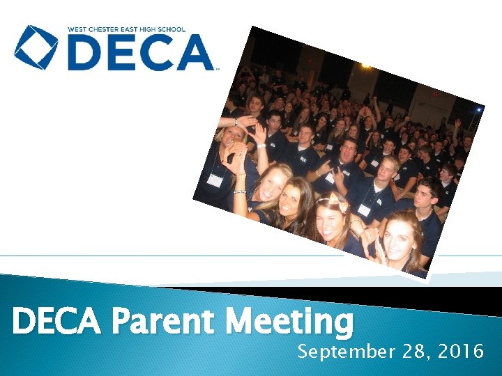 DECA Parent Meeting September 28, 2016 