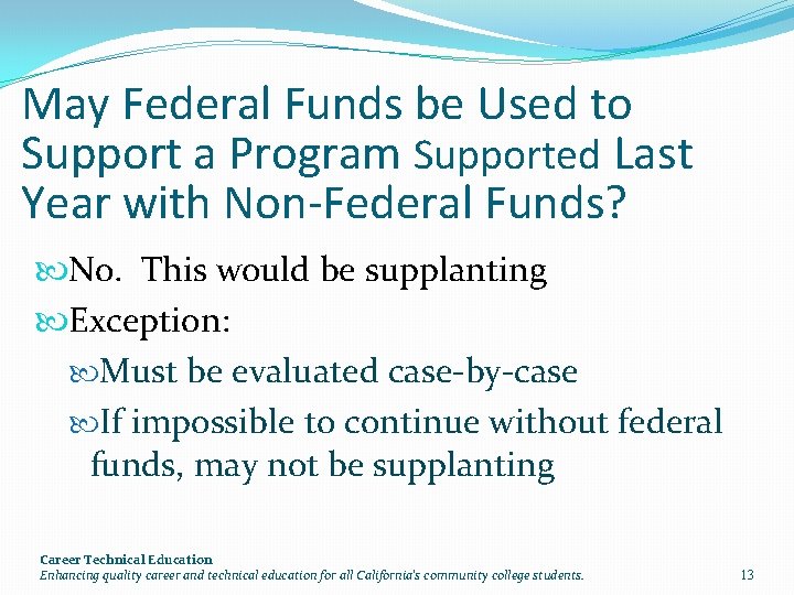 May Federal Funds be Used to Support a Program Supported Last Year with Non-Federal