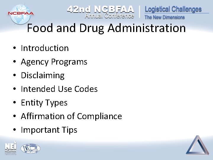 Food and Drug Administration • • Introduction Agency Programs Disclaiming Intended Use Codes Entity